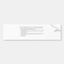 Top 10 Reasons to be a Graphic Designer Bumper Stickers