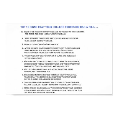 Top 10 signs your professor has a Ph.D. Posters by alj114