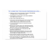 Top 10 signs your professor has a Ph.D. posters by alj114 Top 10 signs your professor has a Ph.D. posters