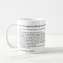 Top 10 Ways to tell you're a CNA Coffee Mugs