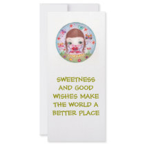 Top-16, SWEETNESS AND GOOD WISHES MAKE THE WORL... Personalized Rack Card