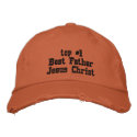 top #1 Best Father Jesus Christ embroidered hats