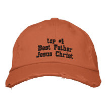 top #1 Best Father Jesus Christ embroidered hats