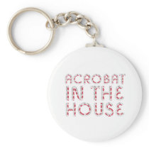 TOP Acrobat in the House Keychain