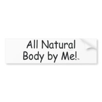 TOP All Natural Body Bumper Stickers