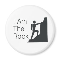 TOP Be The Rock Fridge Magnet
