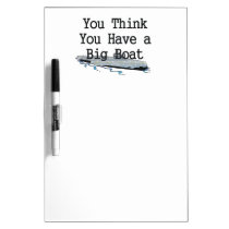 TOP Big Boat dry erase boards