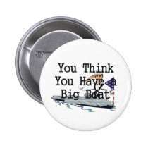 TOP Big Boat Pinback Buttons