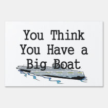 TOP Big Boat yard signs
