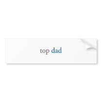 top dad bumper stickers