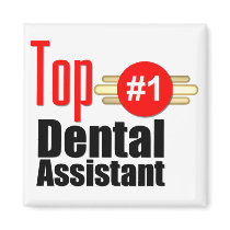 Top Dental Assistant Magnets
