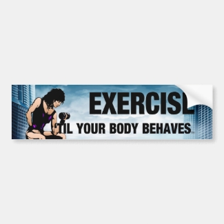 TOP Exercise Til Your Body Behaves