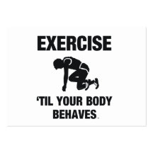 TOP Exercise Til Your Body Behaves Business Card Templates