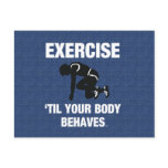 TOP Exercise Til Your Body Behaves Postcards