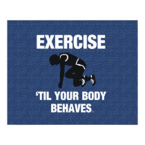 TOP Exercise Til Your Body Behaves posters