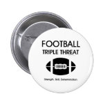 TOP Football Triple Threat Pinback Button