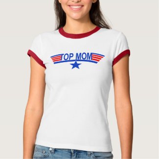 TOP MOM Military Mom T Shirt