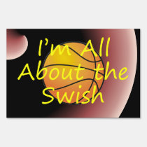 TOP Nothing But Swish yard signs