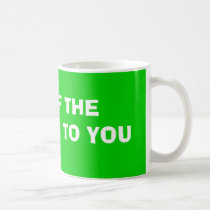 TOP OF THE MORNING TO YOU mugs