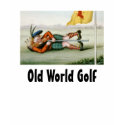 TOP Old World Golf t-shirts