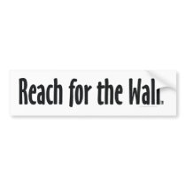 TOP Reach for the Wall bumper stickers