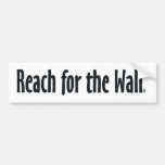 TOP Reach for the Wall Bumper Stickers