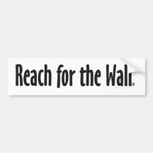 TOP Reach for the Wall Bumper Stickers