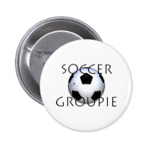 TOP Soccer Groupie Buttons