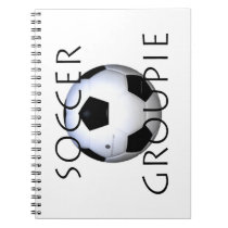 TOP Soccer Groupie notebooks