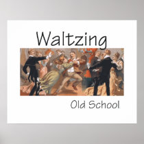 TOP Waltzing Old School Posters