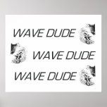 TOP Wave Dude Print