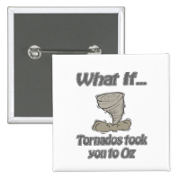 Tornado to Oz Button