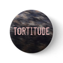 Tortitude tortoiseshell cat color pattern button