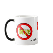 Torture is not a family value. mugs by webcarve Torture is not a family value. mugs
