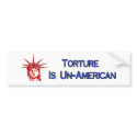 Torture Is Un-American bumper stickers