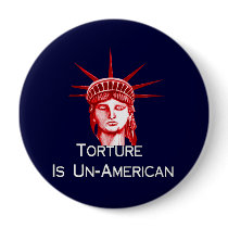 Torture Is Un-American buttons