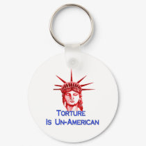 Torture Is Un-American keychains