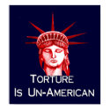 Torture Is Un-American posters