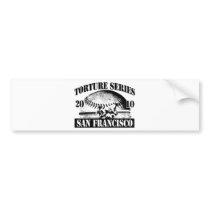 Torture Series Baseball 2010 San Francisco Giants Bumper Sticker