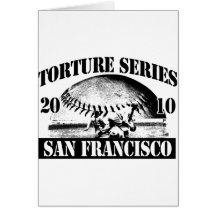 Torture Series Baseball 2010 San Francisco Giants Greeting Cards