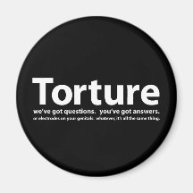Torture - we've got questions, you've got answers fridge magnets