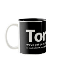 Torture - we've got questions, you've got answers coffee mug