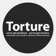Torture - we've got questions, you've got answers round sticker