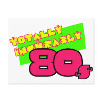 Totally and Incurably 80s Postcard
