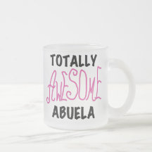 Totally Awesome Abuela Pink Tshirts and GIfts Coffee Mugs