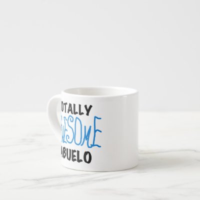 Totally Awesome Abuelo Tshirts and Gifts Espresso Cups