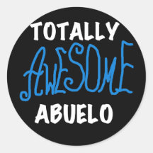 Totally Awesome Abuelo Tshirts and Gifts Round Stickers