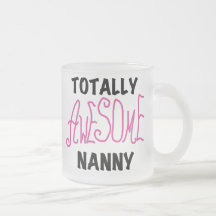 Totally Awesome Nanny Pink T-shirts and Gifts Mug