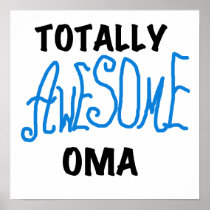 Totally Awesome Oma Blue T-shirts and Gifts Posters