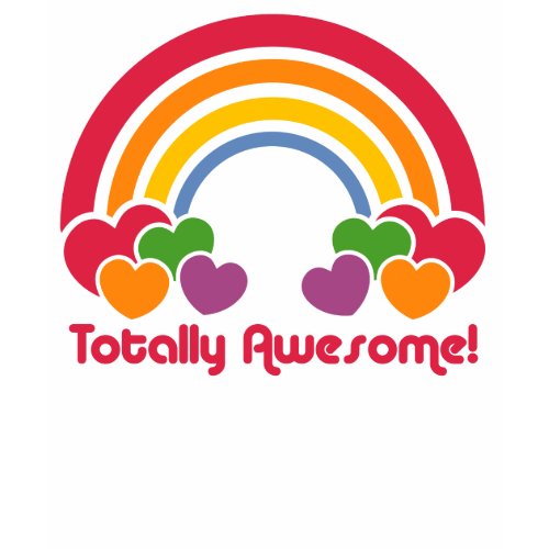 Totally Awesome shirt